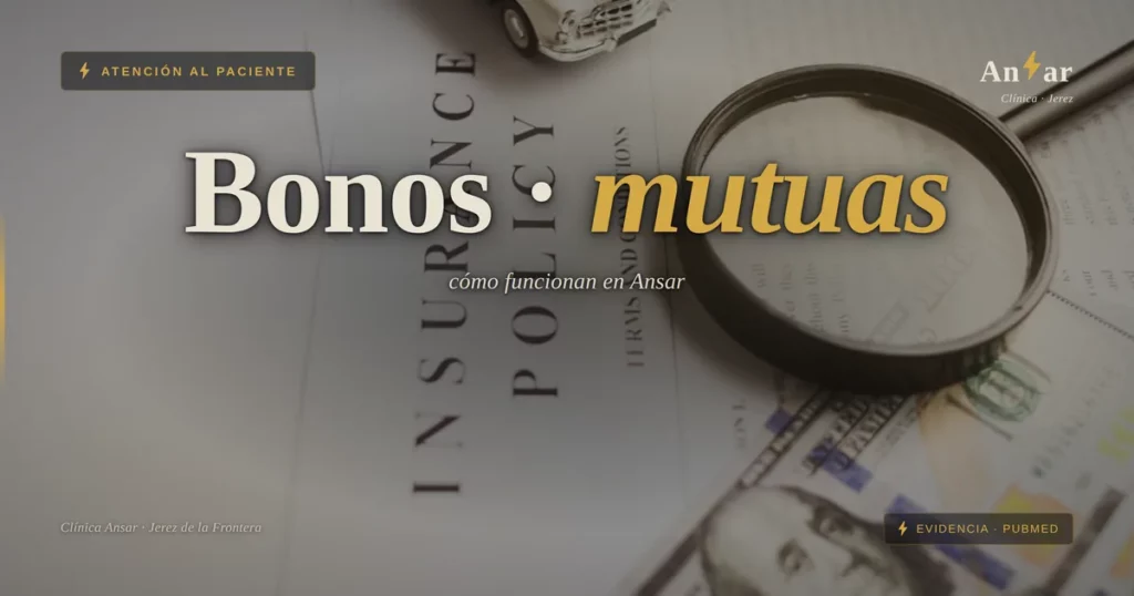 Bonos y mutuas en Ansar: cómo funciona la facturación si vie… — Clínica Ansar, fisioterapia en Jerez