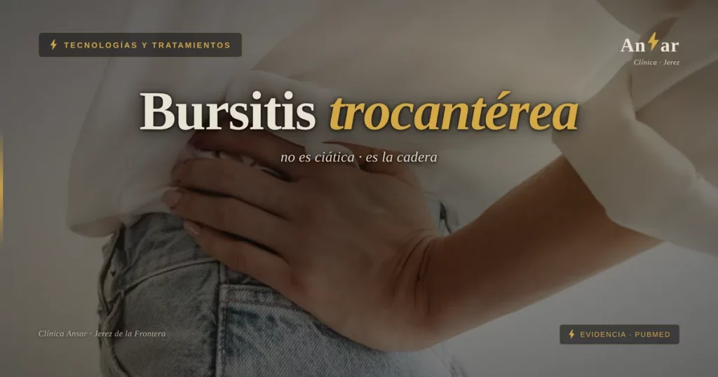 Bursitis trocantérea: ondas de choque y recuperación — Clínica Ansar, fisioterapia en Jerez de la Frontera