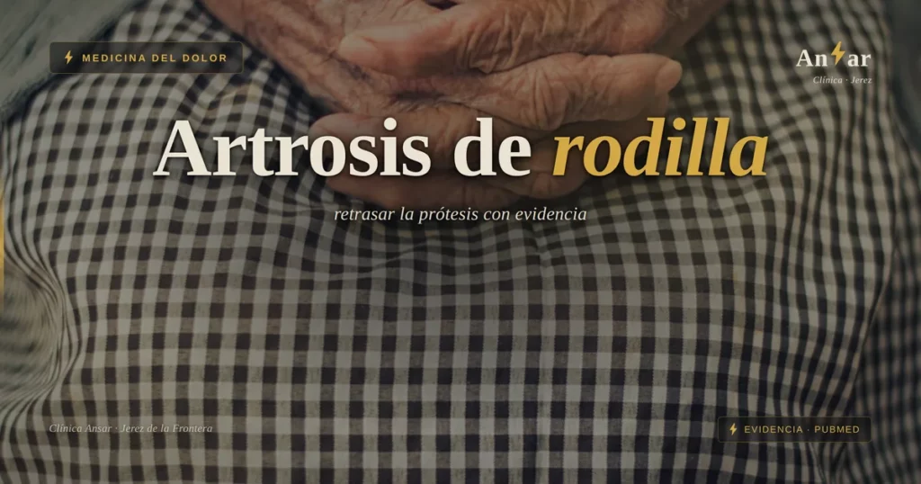 Artrosis de rodilla: cómo retrasar (o evitar) la prótesis — Clínica Ansar, fisioterapia en Jerez de la Frontera