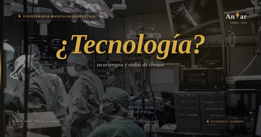 Tecarterapia y ondas de choque: para qué sirven (y para qué no) — Clínica Ansar, fisioterapia en Jerez de la Frontera